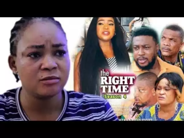 Video: The Right Time Season 4 | 2018 Latest Nigerian Nollywood Movie